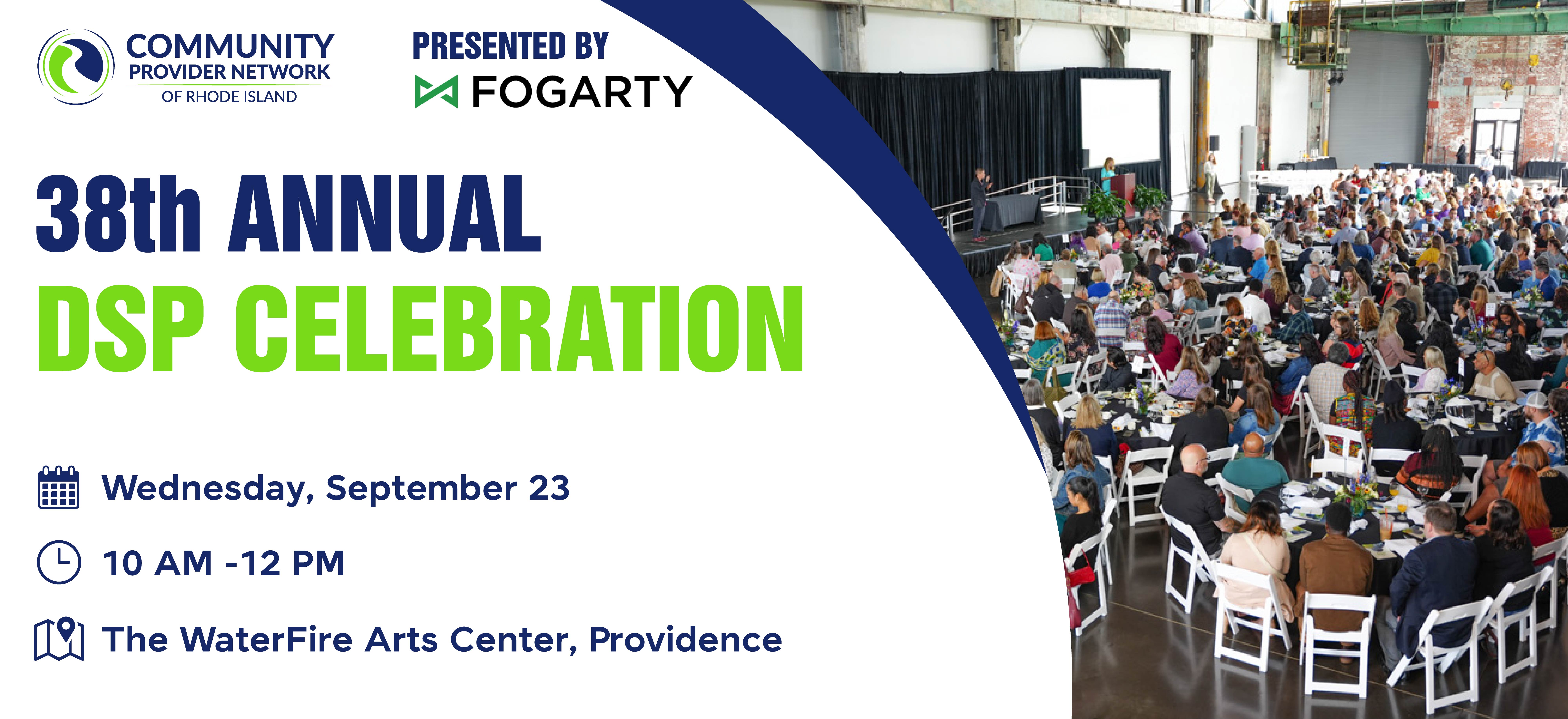 38th Annual DSP Celebration event banner. Community Provider Network of Rhode Island, presented by Fogarty. Wednesday, September 23, 10 AM–12 PM at The WaterFire Arts Center, Providence. Background photo shows a large, full banquet hall with attendees seated at round tables.